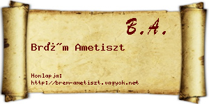 Brém Ametiszt névjegykártya